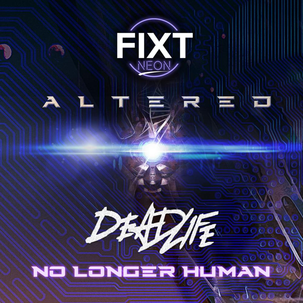 Album cover art for "No Longer Human" by DEADLIFE (Electronic)