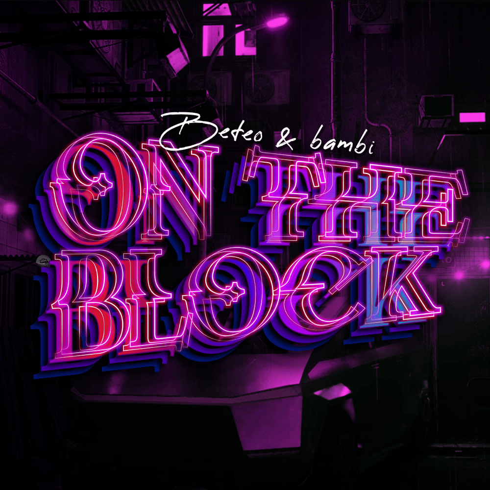 Album cover art for "ON THE BLOCK" by Beteo & bambi