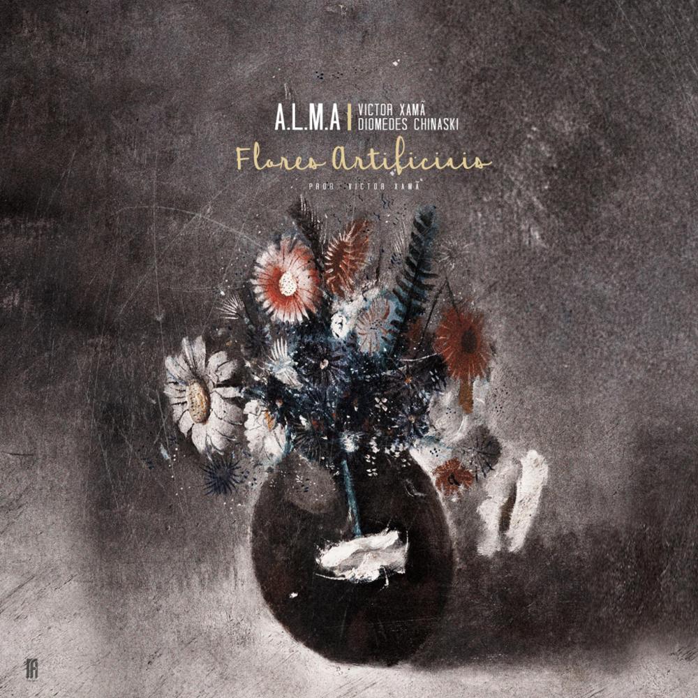 Flores Artificiais by A.L.M.A. - Arma Lírica Musical da Alma