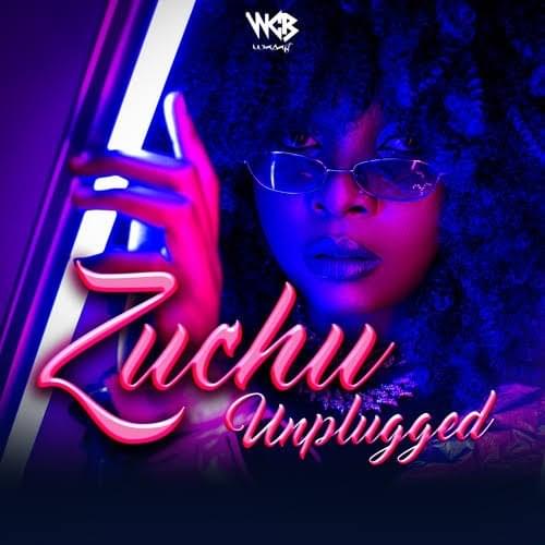Cover image for Zuchu Unplugged