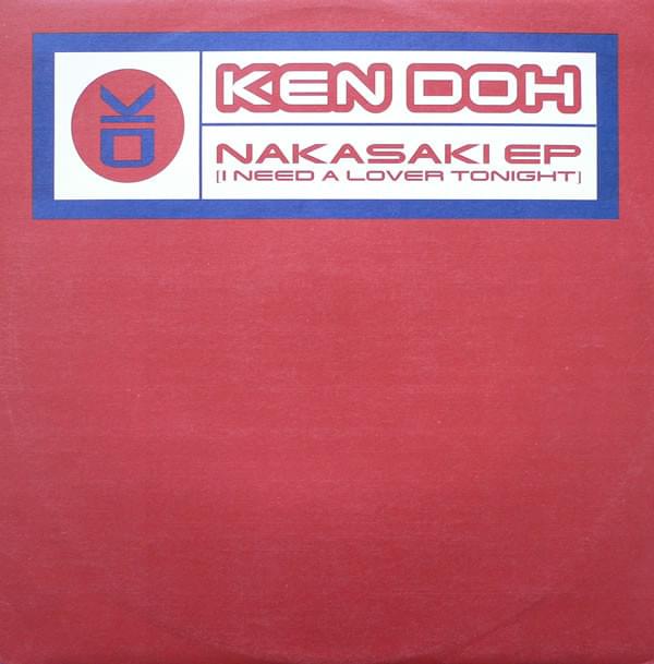 Album cover art for "Nakasaki (I Need A Lover Tonight)" by Ken Doh