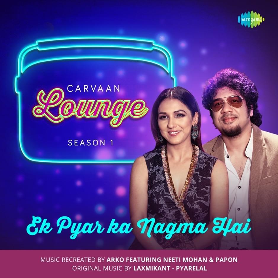Album cover art for "Ek Pyar Ka Nagma Hai" by Nikhita Gandhi