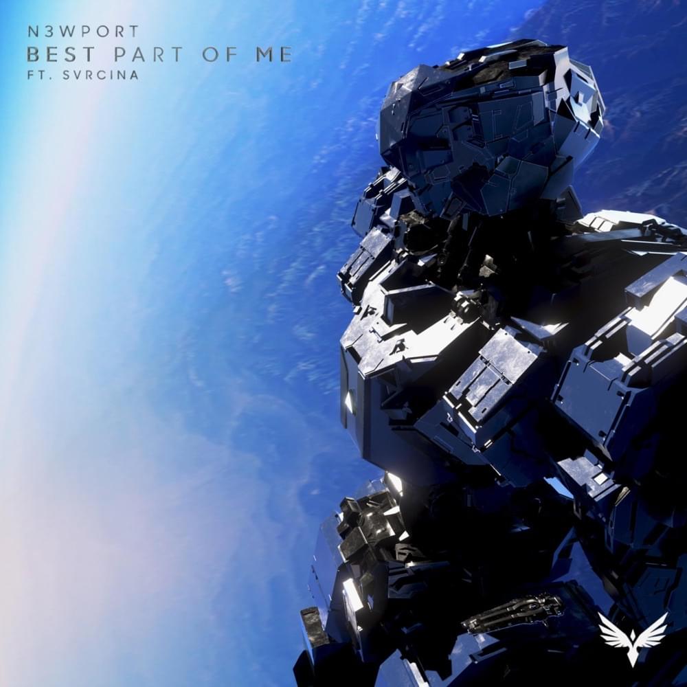 Best Part of Me by N3WPORT