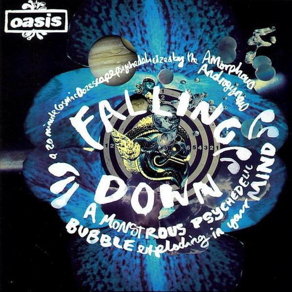 Album cover art for "Falling Down (A Monstrous Psychedelic Bubble Exploding In Your Mind)" by Oasis
