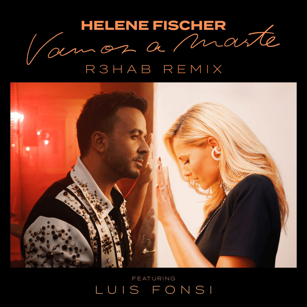 Album cover art for "Vamos a Marte (R3HAB Remix)" by Helene Fischer & Luis Fonsi