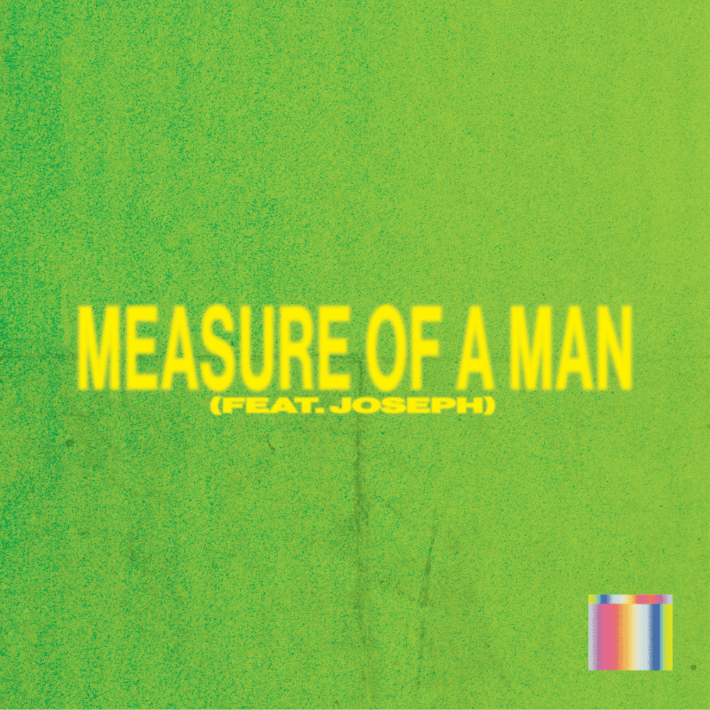 Album cover art for "Measure of a Man (feat. JOSEPH)" by Judah & The Lion