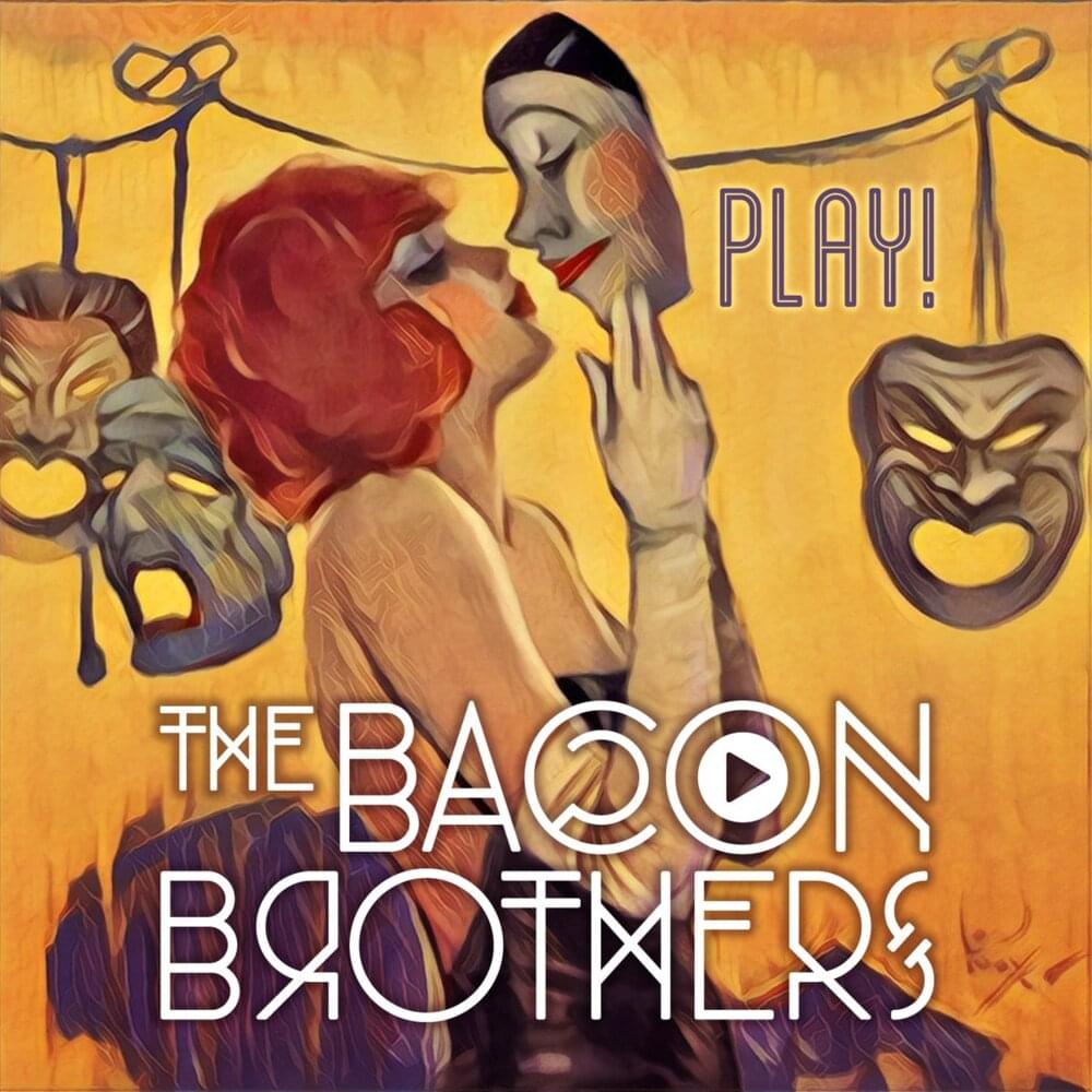 Album cover art for "Play!" by The Bacon Brothers