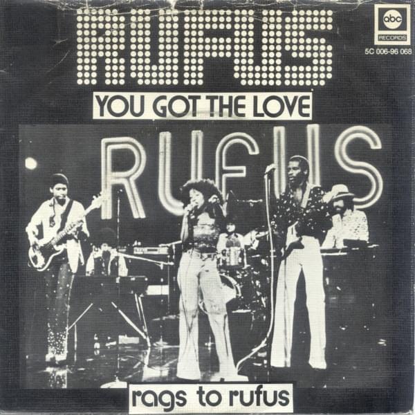 You Got the Love by Rufus