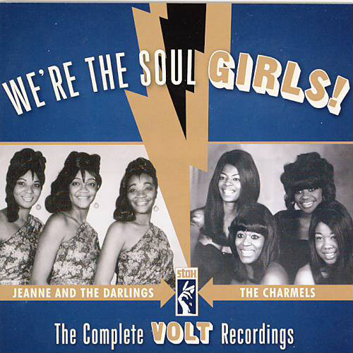 Cover image for We’re The Soul Girls! The Complete Volt Recordings