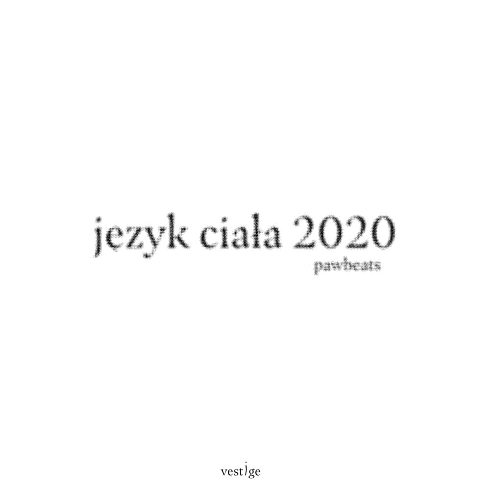 Album cover art for "język ciała 2020" by Tymek & Pawbeats