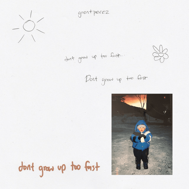 Album cover art for "Don’t Grow Up Too Fast" by grentperez