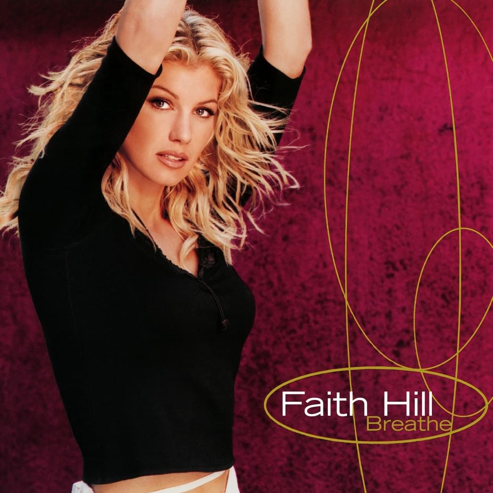 Album cover art for "Breathe" by Faith Hill