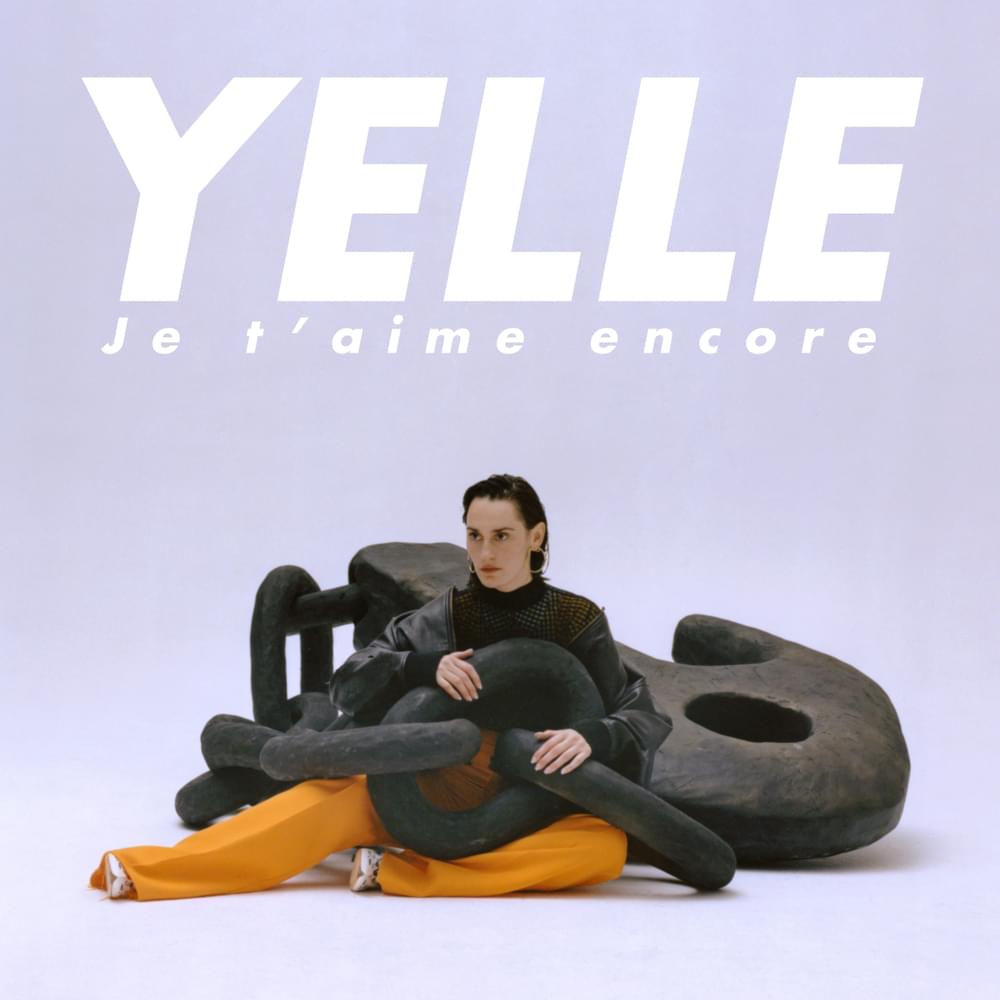 Je t’aime encore by Yelle