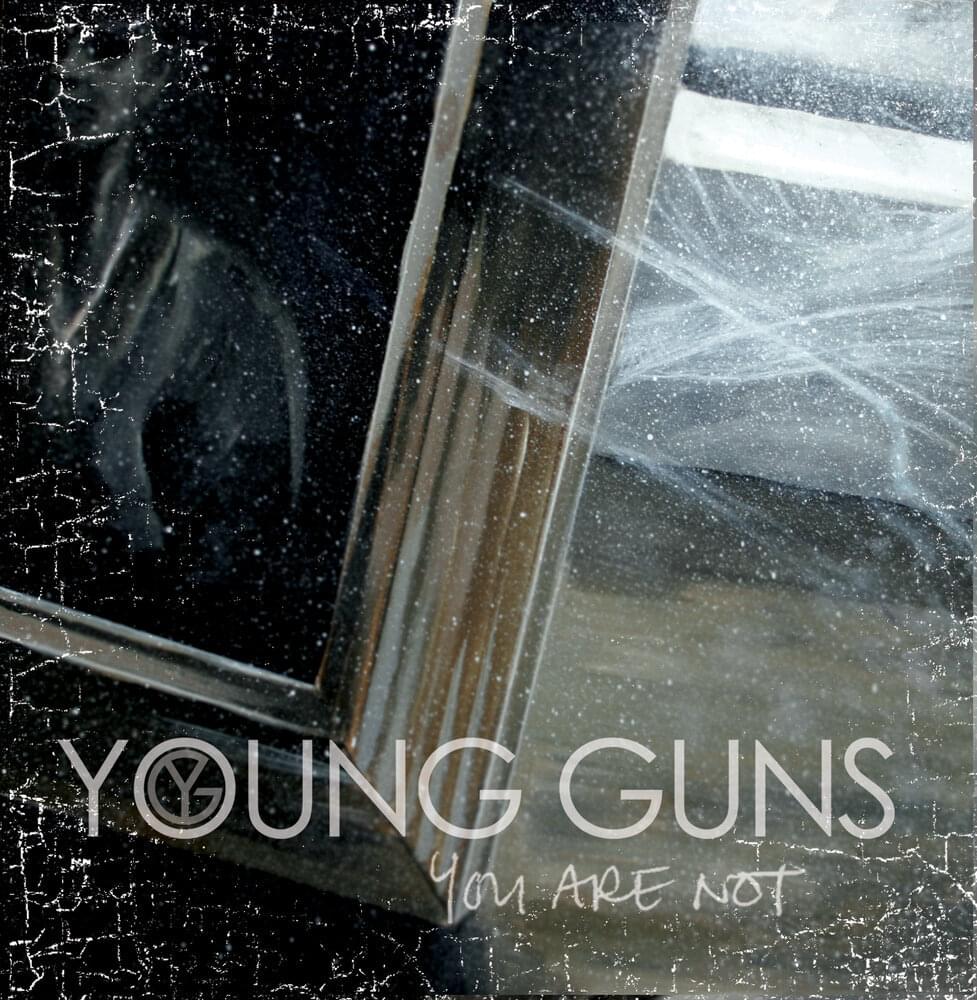 Album cover art for "You Are Not" by Young Guns (UK)