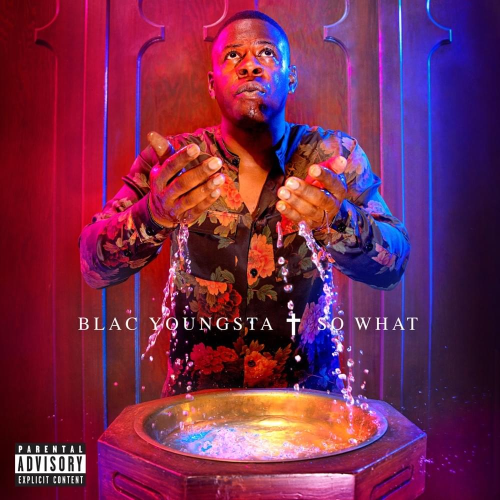 Album cover art for "So What" by Blac Youngsta