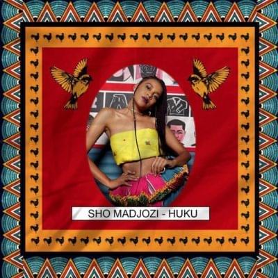 Huku by Sho Madjozi