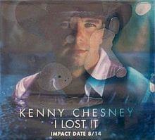 Album cover art for "I Lost It" by Kenny Chesney