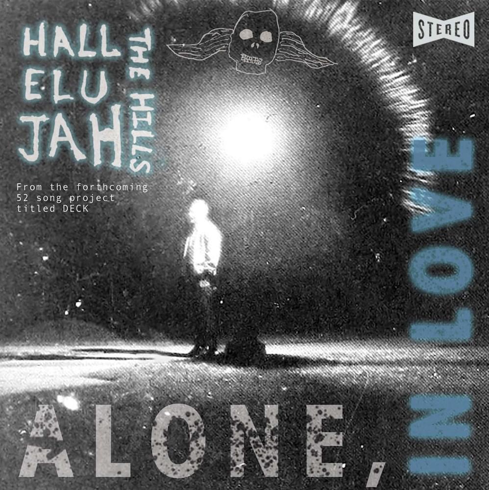 Album cover art for "Alone, In Love (5 of Diamonds)" by Hallelujah The Hills