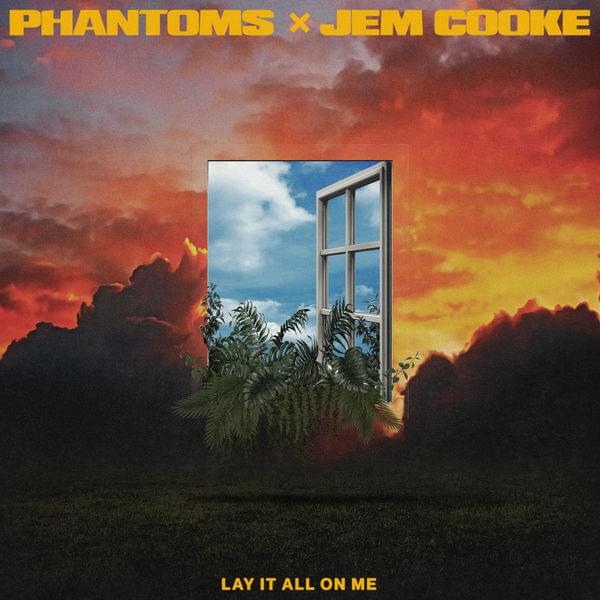 Album cover art for "Lay It All On Me" by Phantoms & Jem Cooke