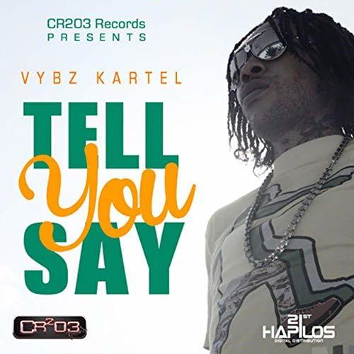 Album cover art for "Tell You Say - Raw" by Vybz Kartel