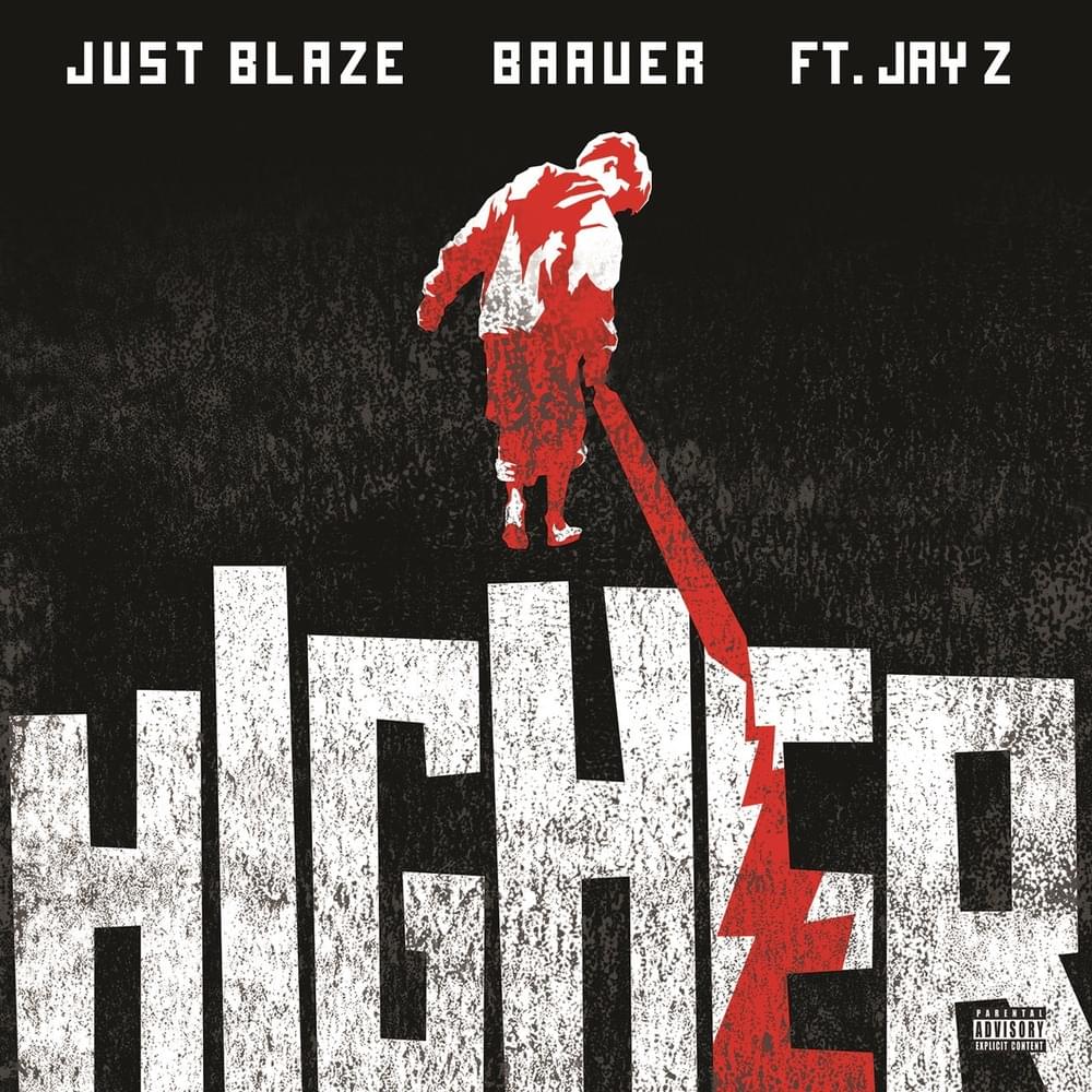 Higher (Extended) by Just Blaze