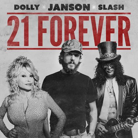 Album cover art for "21 Forever" by Chris Janson & Dolly Parton & Slash