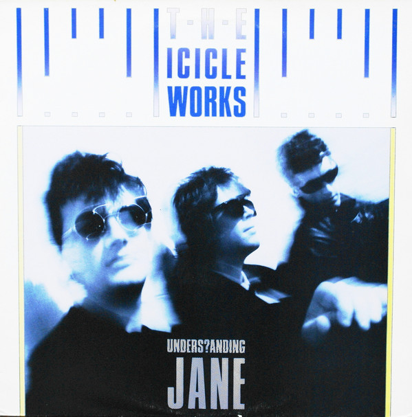 Album cover art for "Understanding Jane" by The Icicle Works