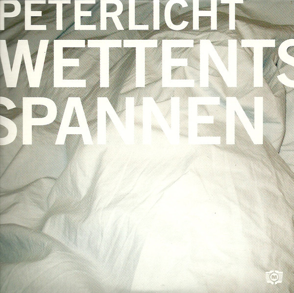 Album cover art for "Wettentspannen" by PeterLicht