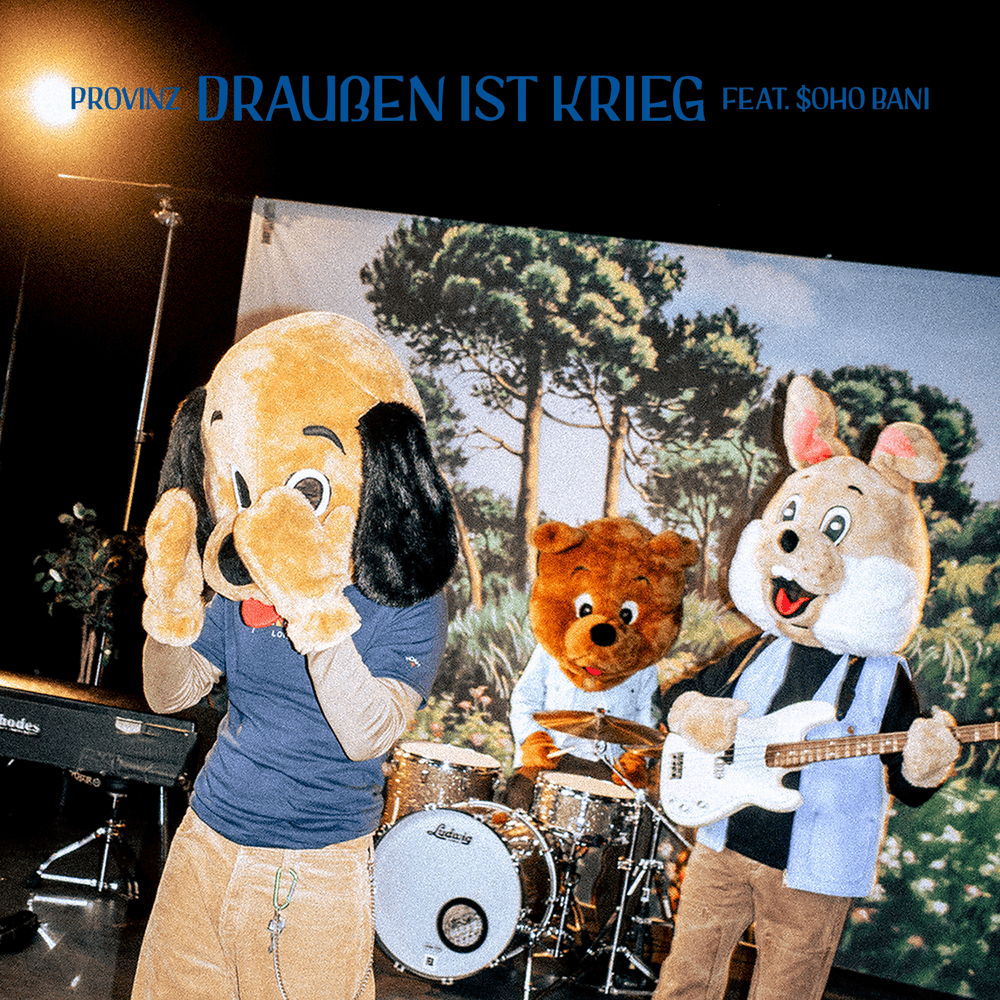 Album cover art for "Draußen ist Krieg" by Provinz & $OHO BANI