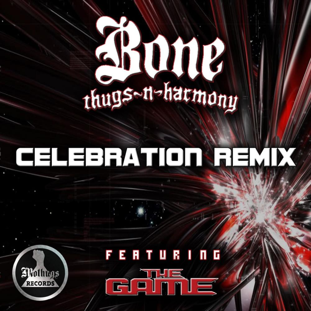 Album cover art for "Celebration (Bone Thugs Remix)" by The Game & Bone Thugs-N-Harmony