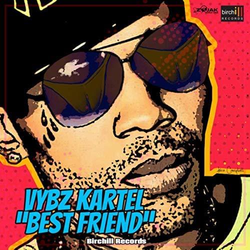 Album cover art for "Best Friend" by Vybz Kartel