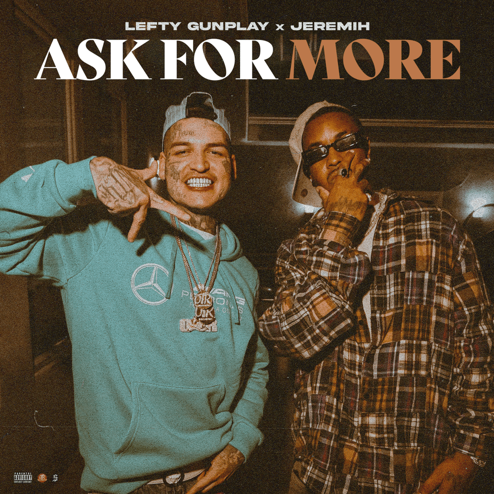 Album cover art for "Ask For More" by Lefty Gunplay