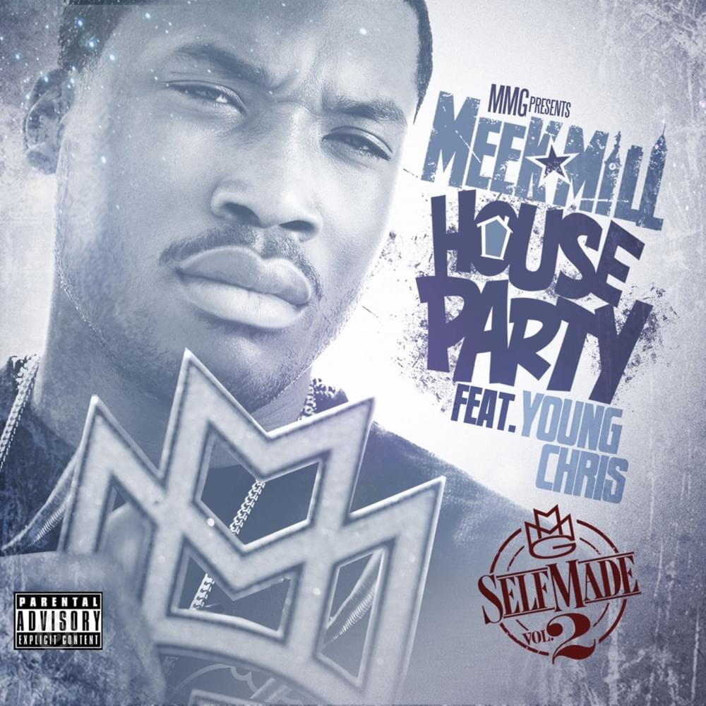 Album cover art for "House Party" by Meek Mill & Young Chris