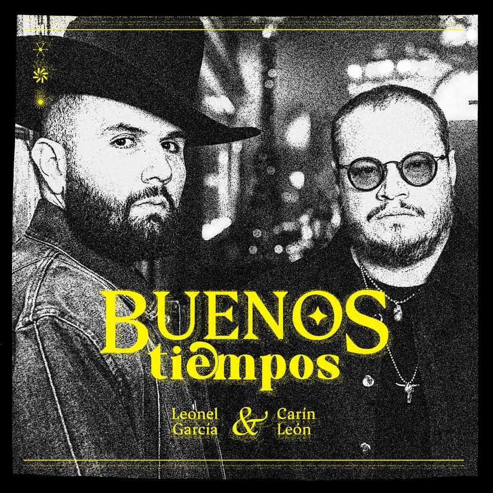 Album cover art for "Buenos Tiempos" by Leonel García