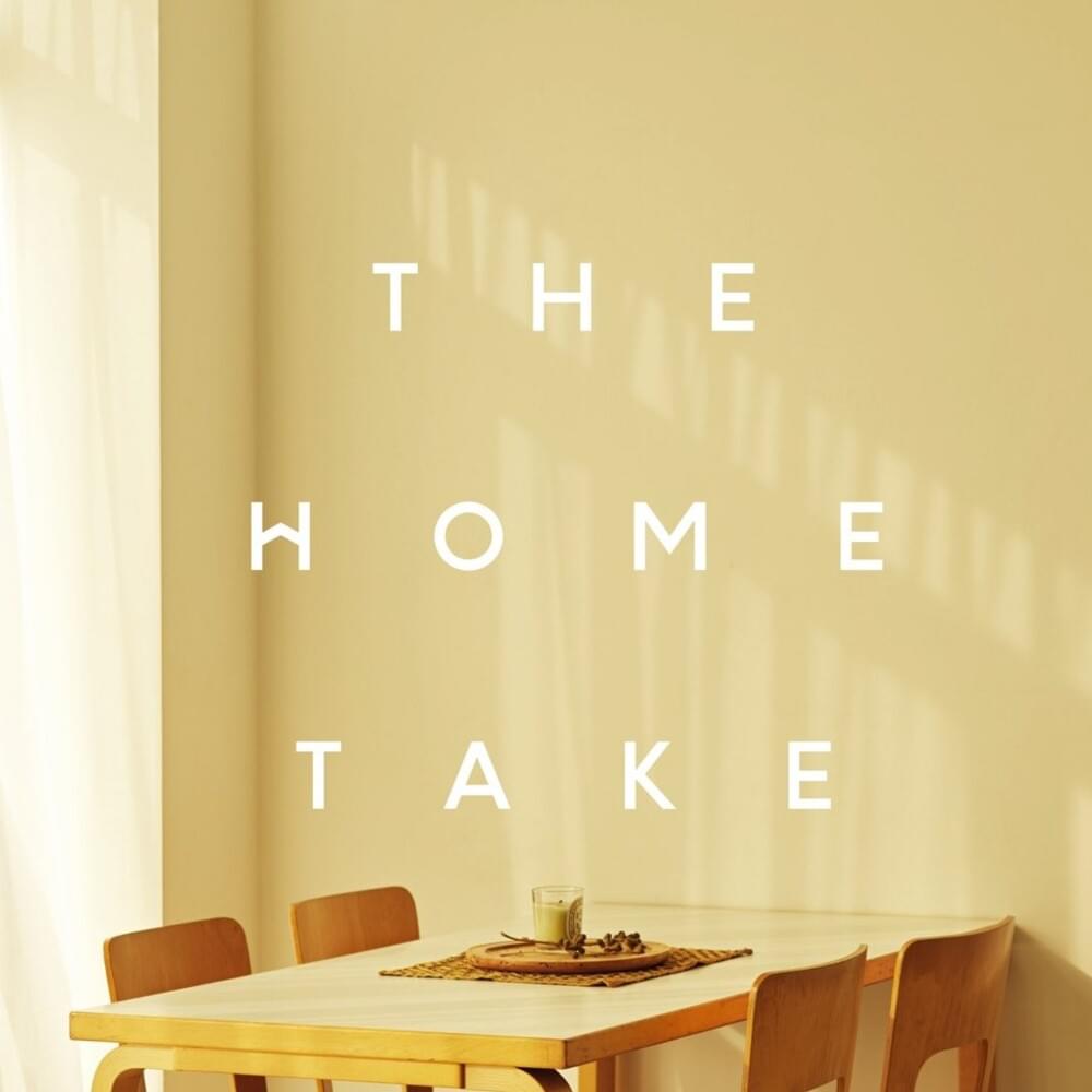 Cover image for THE HOME TAKE