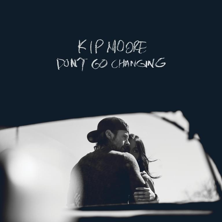 Album cover art for "Don’t Go Changing" by Kip Moore