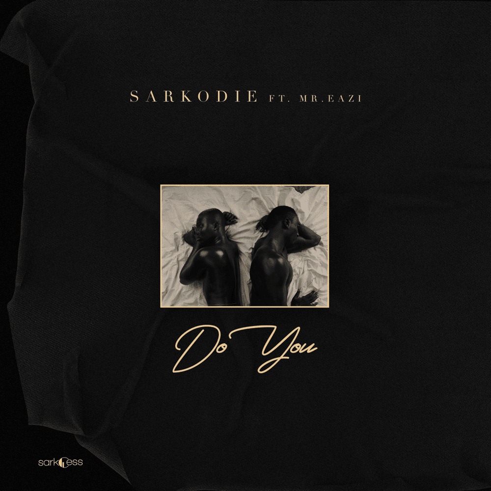 Album cover art for "Do You" by Sarkodie & Mr Eazi