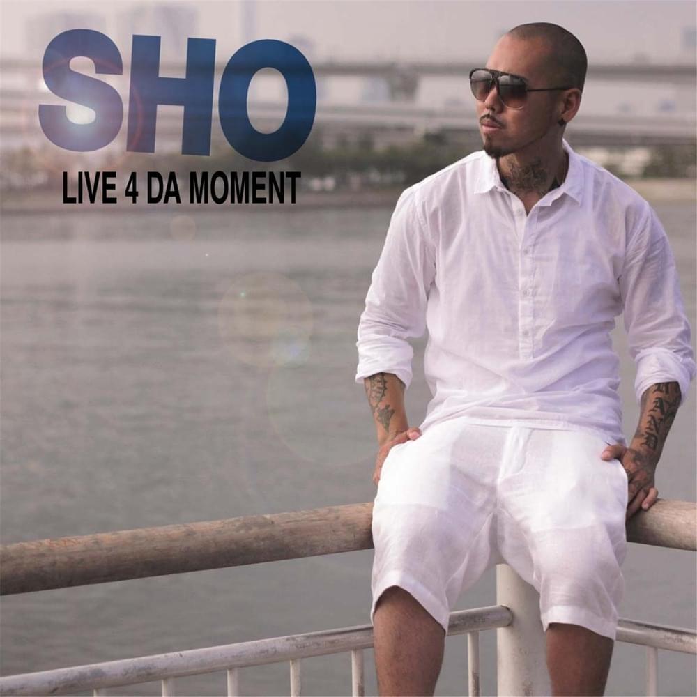 Album cover art for "Live 4 Da Moment" by SHO