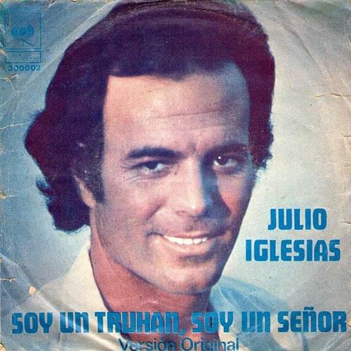 Album cover art for "Soy un truhán, soy un señor" by Julio Iglesias