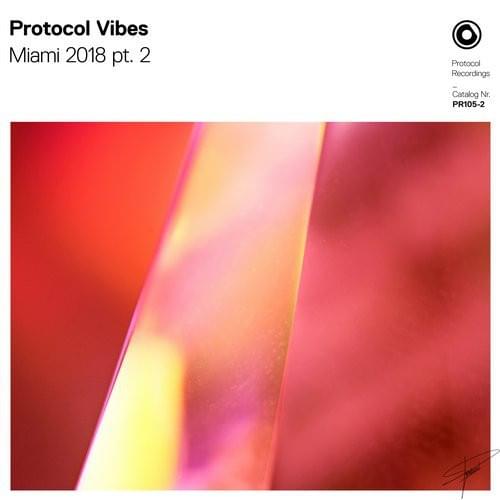 Cover image for Protocol Vibes - Miami 2018 pt. 2