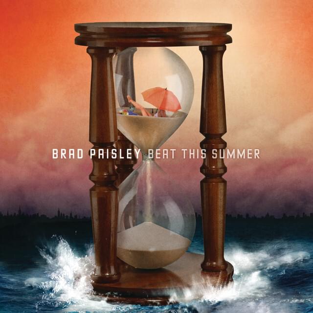 Album cover art for "Beat This Summer" by Brad Paisley