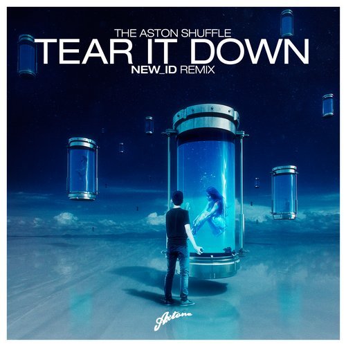 Album cover art for "Tear It Down (NEW_ID Remix)" by The Aston Shuffle