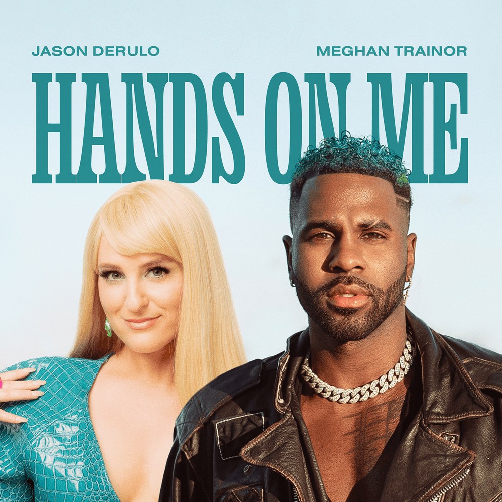 Album cover art for "Hands On Me" by Jason Derulo & Meghan Trainor