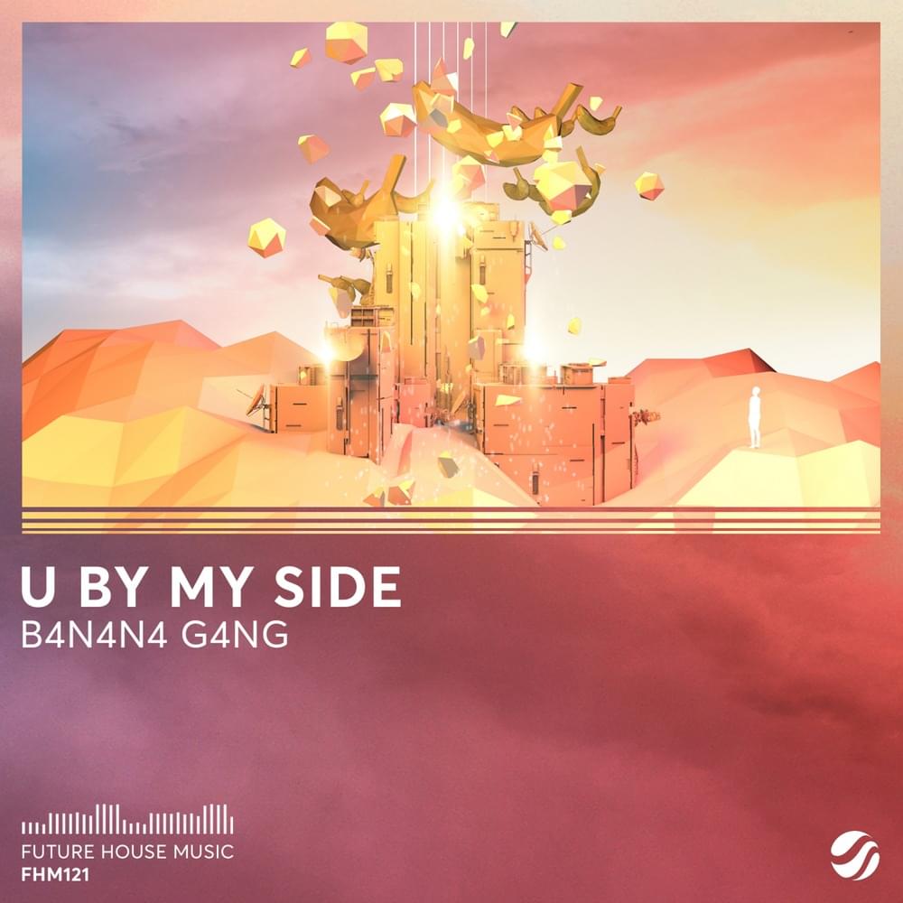 Album cover art for "U By My Side" by B4N4N4 G4NG