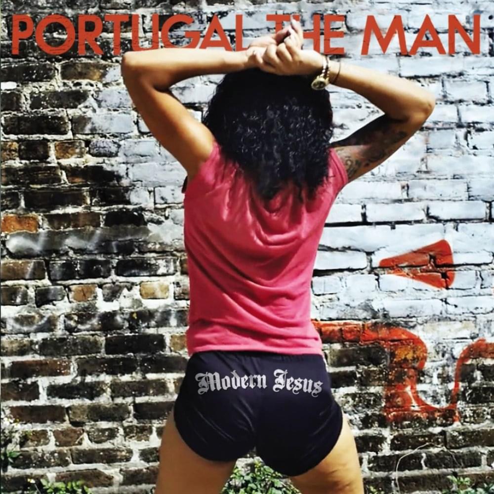 Modern Jesus by Portugal. The Man
