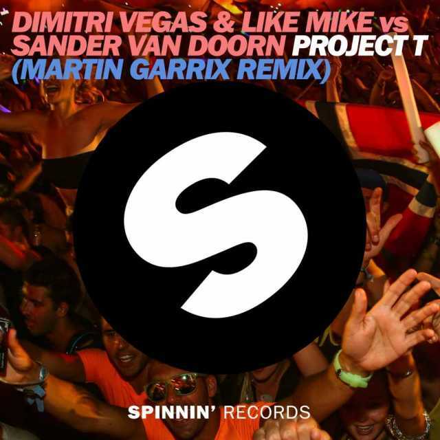 Album cover art for "Project T (Martin Garrix Remix Edit)" by Dimitri Vegas & Like Mike