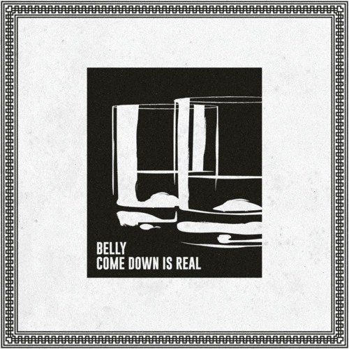 Album cover art for "Come Down is Real" by Belly