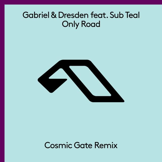 Album cover art for "Only Road (Cosmic Gate Remix)" by Gabriel & Dresden & Sub Teal
