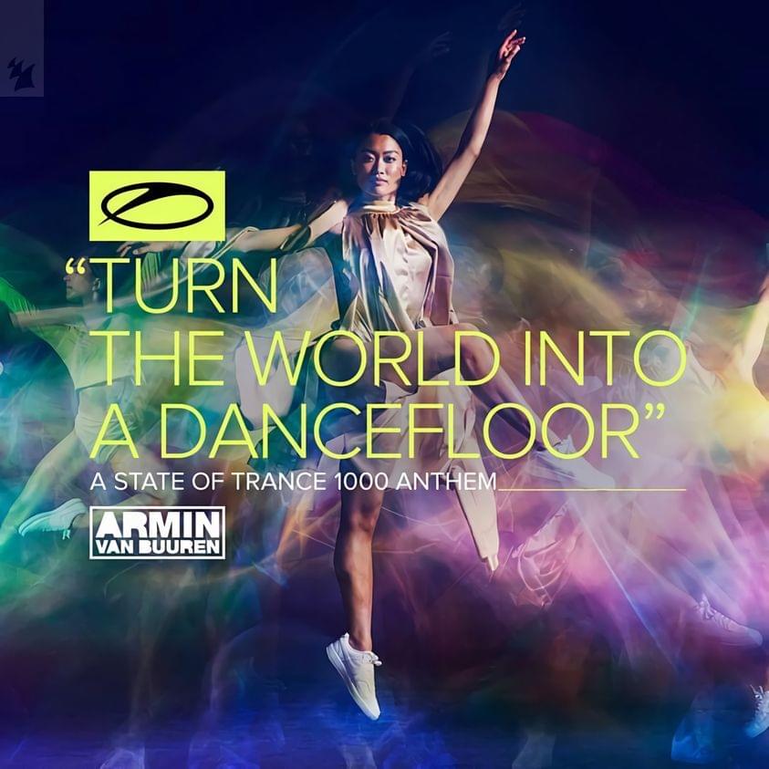 Album cover art for "Turn The World Into A Dancefloor (ASOT 1000 Anthem)" by Armin van Buuren