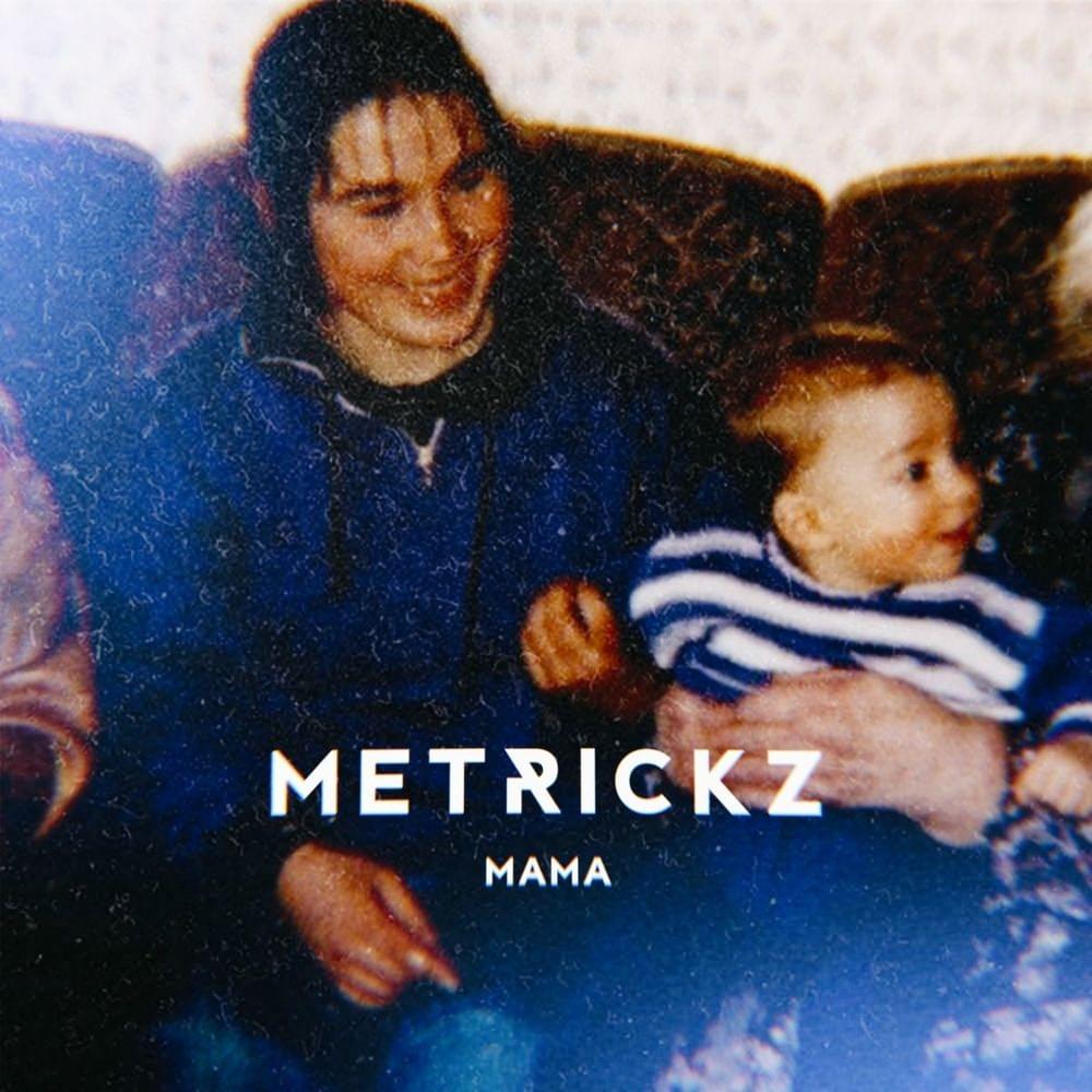 Album cover art for "Mama (Instrumental)" by Metrickz